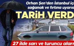 Meteoroloji hava durumu tahminini yayınladı: 27 ilde sarı ve turuncu alarm! Orhan Şen İstanbul için tarih verdi: Kuvvetli olacak